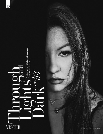 VIGOUR MAGAZINE Black And White | April 2025 | Issue 01, page 10