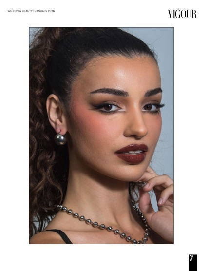 VIGOUR MAGAZINE Fashion & Beauty | January 2026 | Issue 16, page 7