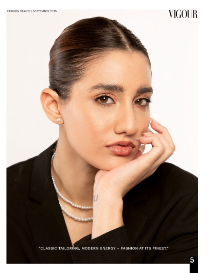 VIGOUR MAGAZINE Fashion & Beauty | September 2025 | Issue 10, page 5