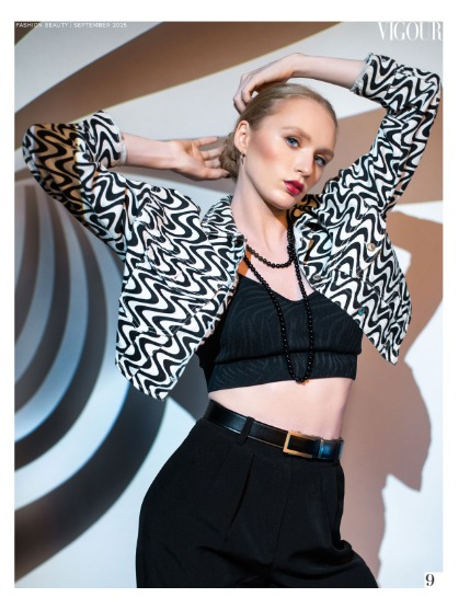 VIGOUR MAGAZINE Fashion & Beauty | September 2025 | Issue 04, page 9