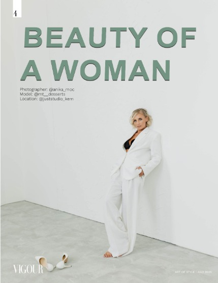 VIGOUR MAGAZINE The Art of Style | July 2025 | Issue 02, page 4