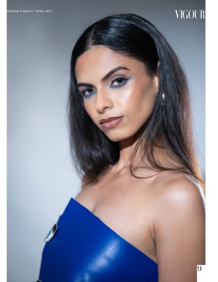 VIGOUR MAGAZINE Fashion & Beauty | April 2025 | Issue 4, page 9
