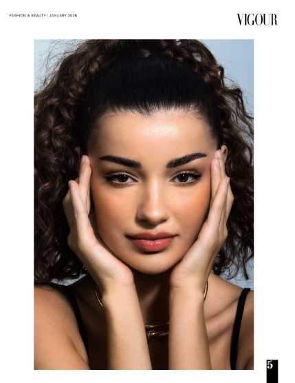VIGOUR MAGAZINE Fashion & Beauty | January 2026 | Issue 16, page 5