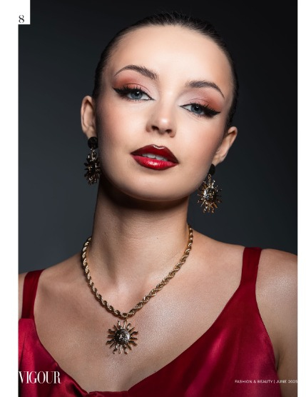 VIGOUR MAGAZINE Fashion & Beauty | June 2025 | Issue 02, page 8