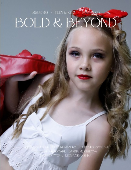 Bold & Beyond Teen & Kids (Issue 319 May 2025), page 1
